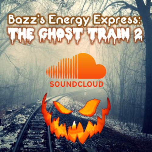 Bazz's Energy Express: The Ghost Train 2 (31/10/24)