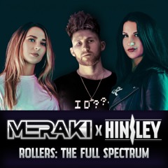 Meraki x Hinsley - Rollers: The Full Spectrum