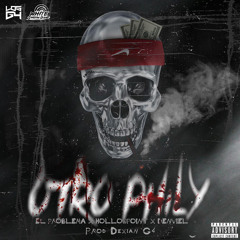 OTRO PHILY - El PROBLEMA X HOLLOWPOINT X DENVIEL (PROD. DEXIAN G4)