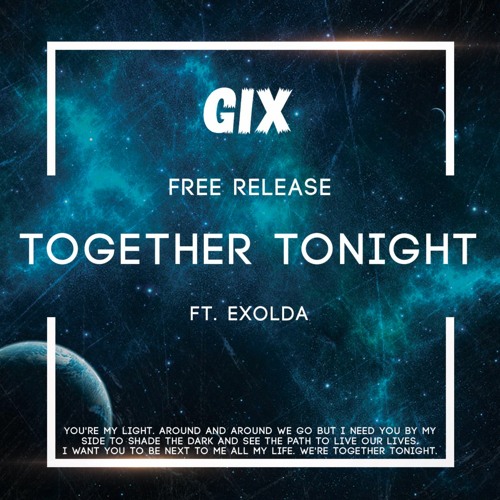 Gix Ft. Exolda - Together Tonight (FREE RELEASE)