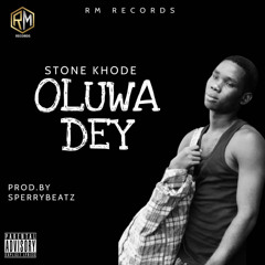 Oluwa Dey (feat. Lujah)