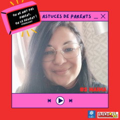 L'arrêt de la tétine avec Naïma - Astuces de parents #3