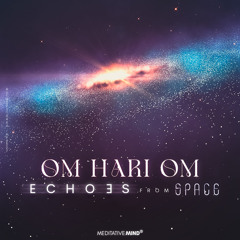 44Hz + 444Hz + 888Hz | OM HARI OM | Echoes from Space | Manifestation & Abundance Soundscape