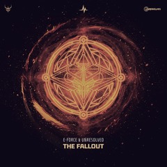 E-Force & Unresolved - The Fallout | Official Preview [OUT NOW]