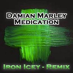 Damian Marley - Medication (DJ Iron Icey Remix)