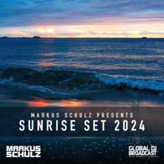 Markus Schulz - Global DJ Broadcast Sunrise Set 2024 (Emotional Trance Mix)