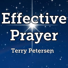 Effective Prayer, English, Terry Petersen, September 27, 2023, Lake City, FL USA