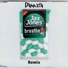 Breathe - Jax Jones ft. Ina Wroldsen - Dustin Dynasty Nelson (Remix)