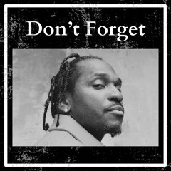 Pusha T x Benny the Butcher type beat - "Don't Forget"