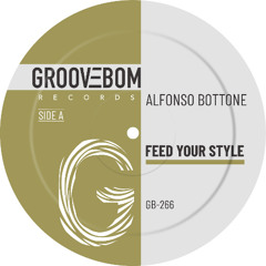 Alfonso Bottone - Feed Your Style