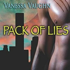 READ EPUB KINDLE PDF EBOOK Pack of Lies by  Vanessa Vaughn 📪