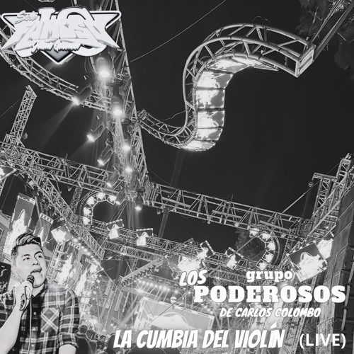 La cumbia del violín (Live) [feat. Sonido Famoso]