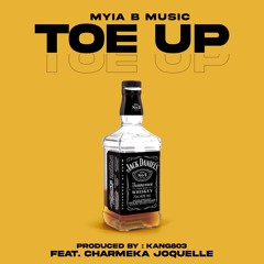 Toe Up (feat. CharMeka Joquelle)