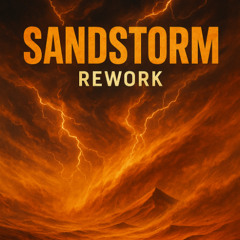 Sandstorm 2.0 (DJ Campy Rework)
