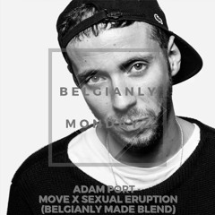 Move x Sexual Eruption (Belgianly Made Blend) #16 Hypeddit Hip-Hop Chart