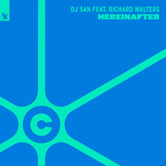 DJ San feat. Richard Walters - Hereinafter