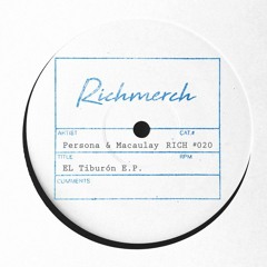 PREMIERE: Macaulay & Persona -El Tiburón (A-Tweed Remix) [Richmerch]