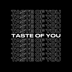 VICENCE - Taste Of You