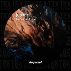 Premiere: Federico Moore - Jupiter [deeperdub]