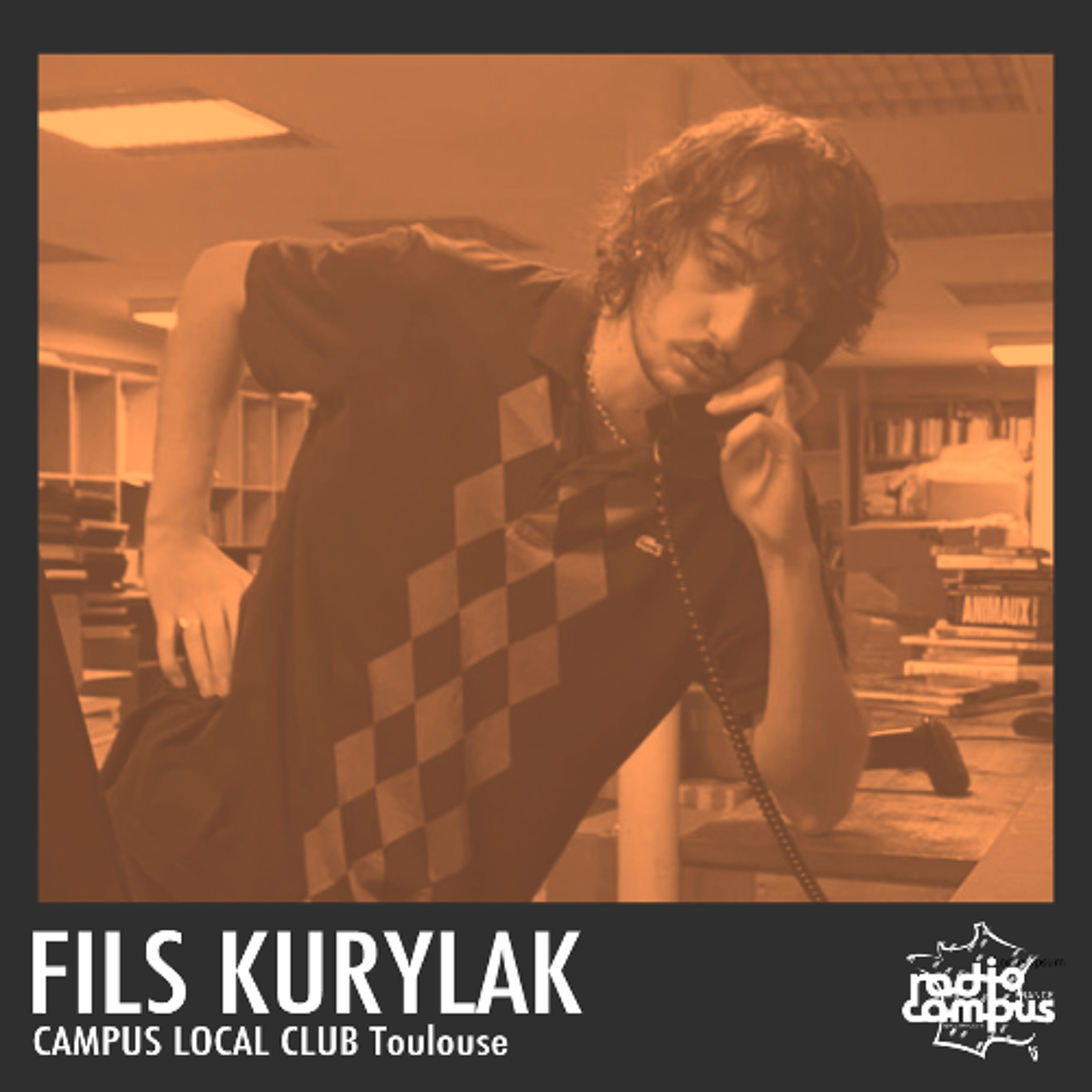 FILS KURYLAK | Campus Local Club [Toulouse local mixtape] episode artwork