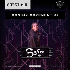 Safire Guest Mix - Monday Movement (EP. 009)