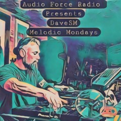 10.06.2024 DaveSM Melodic Mondays