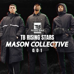 TB Rising Stars 001: Mason Collective