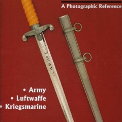 get [PDF] Download German Daggers Of World War II - A Photographic Reference: Ar