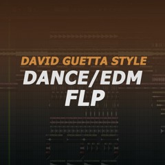 EDM FLP w/Vocals (Style David Guetta)
