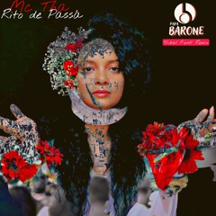 Mc Tha - Rito De Passá (Papa Barone Oriente Tribal Funk Remix)