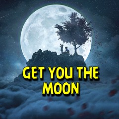 Get You The Moon - TEKK REMIX