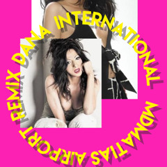 Dana International - Dana International  Airport version MDMATIAS remix