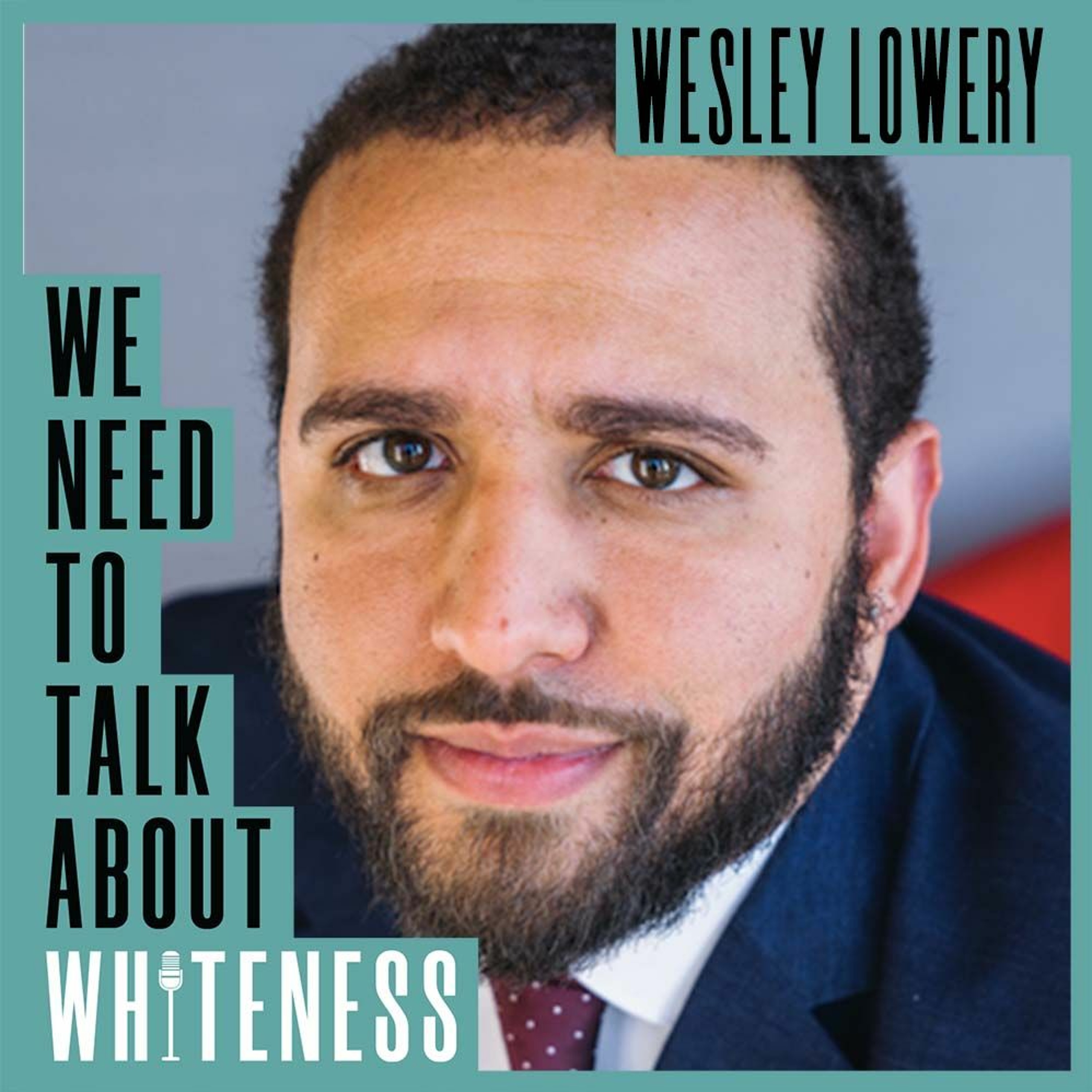 We need to talk about whiteness podcast