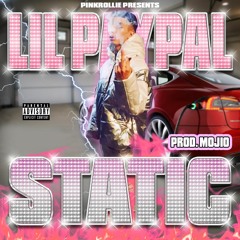 Lil Paypal - Static (Prod. Mojio) [Pinkrollie Exclusive]