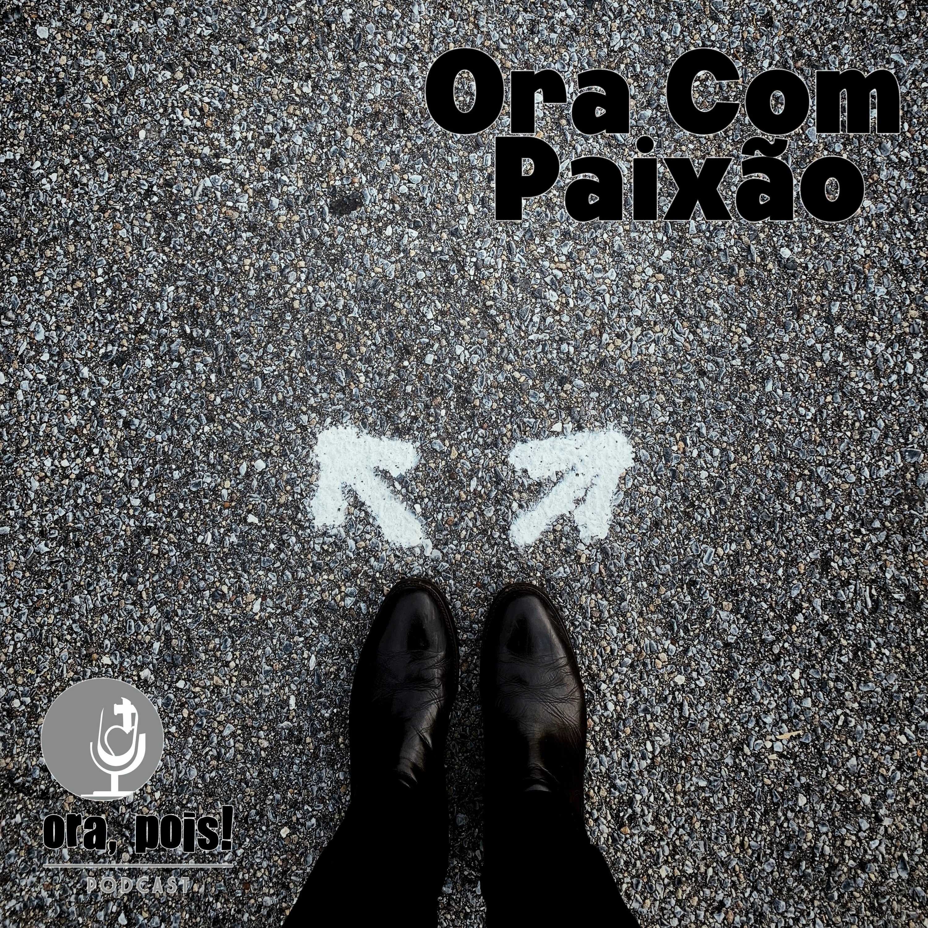 Ora, Pois!