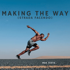 Making the way