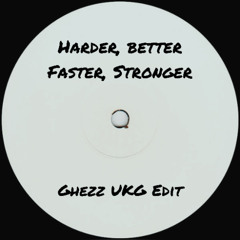 Daft Punk - Harder, Better, Faster. Stronger (Ghezz UKG Edit) Snippet