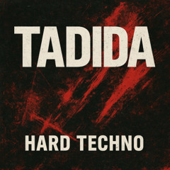 Tadida - Hard Techno