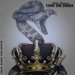 Tame the Cobra (Prod. Robec the Genius)