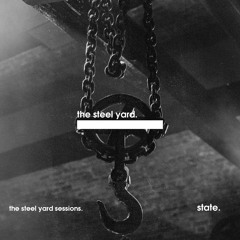 the steel yard sessions: state.