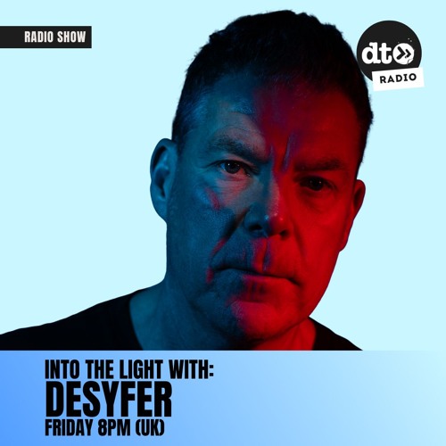 Into The Light with Desyfer 012