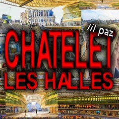 CHATELET LES HALLES