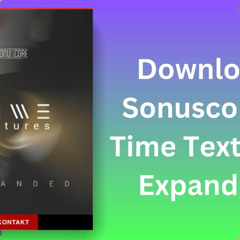Download Sonuscore – Time Textures Expanded