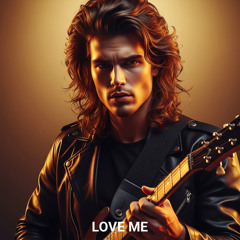 Love Me