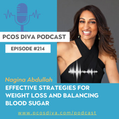 214 - Nagina Abdullah - Effective strategies for weight loss and balancing blood sugar