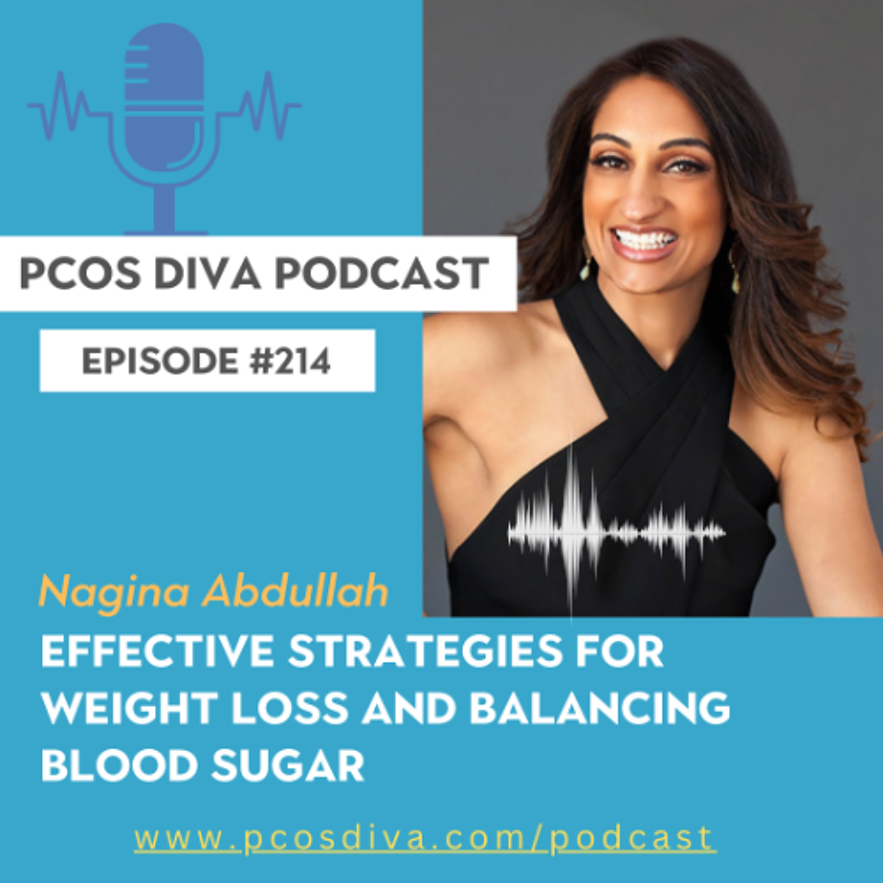 cover of episode 214 - Nagina Abdullah - Effective strategies for weight loss and balancing blood sugar