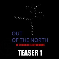 LE SYNDICAT ELECTRONIQUE // OUT OF THE NORTH LP (2022)