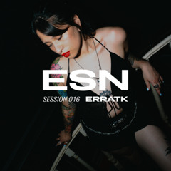 ESN SESSION 016 | ERRTK