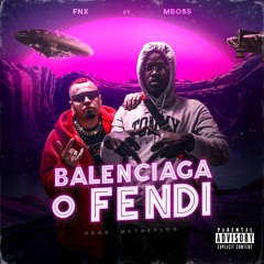 FNX - Balenciaga o Fendi