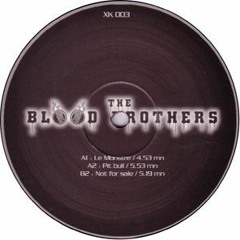 The Blood Brothers - Not For Sale